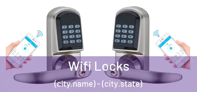  Wifi Locks (city.name) - (city.state)